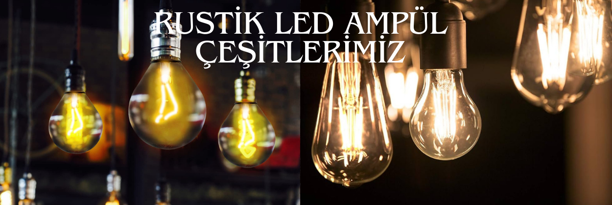 Rustik Led Ampül Çeşitleri (1)